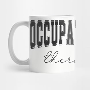 Pediatric Occupational Therapy Occupational Therapist OT Mug